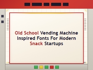 Old School Vending Machine Fonts for Modern Snack Startups
